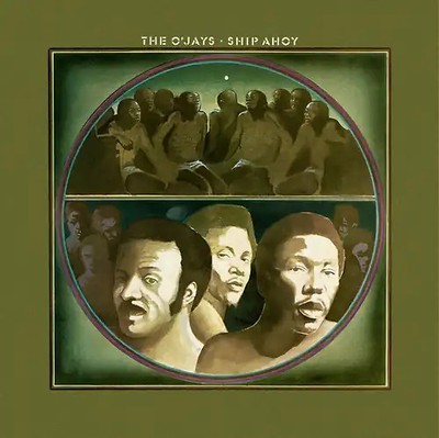 the O'Jays - Ship Ahoy (Expanded ed.)