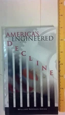 America's Engineered Decline