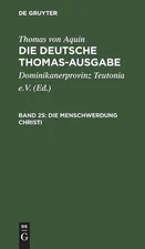 Die Menschwerdung Christi: III: 1-15 by Dominikanerprovinz Teutonia E.V. (German