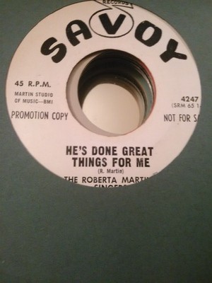Roberta Martin Singers, He's Done Great Things For Me ~ HTF 1965 Savoy 45