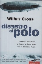 Disastro al polo - Wilbur Cross (Corbaccio)