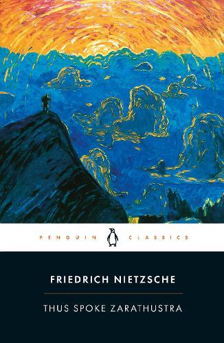 Friedrich Nietzsche Thus Spoke Zarathustra (Tascabile)