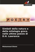 Simboli Della Natura E Della Mitologia Greca Nelle Ultime Poesie Di D.H....