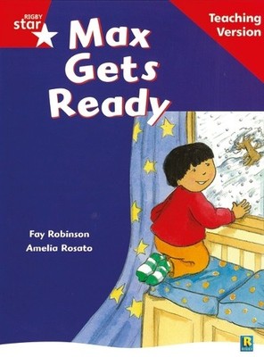 Rigby Star Guided Reading Red Level: Max Gets Ready Teaching Versi (Taschenbuch)