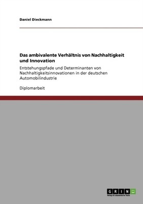 Dieckmann - Das ambivalente Verhltnis von Nachhaltigkeit und Innovati - E555z