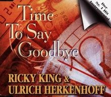 Time to Say Goodbye von Ricky King von not specified | CD | Zustand sehr gut