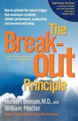 The Breakout Principle : How to Activate the Natural Trigger That