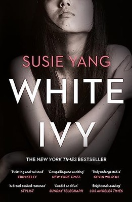 White Ivy: Ivy Lin was a thief. But you'd never. Yang*#