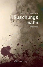 Täuschungswahn, Peter Schaefers