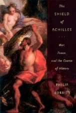 The Shield of Achilles: War, Peace, and the Course of History - Hardcover - GOOD