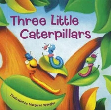 Three Little Caterpillars - Dorothea Deprisco, 158117456X, board book