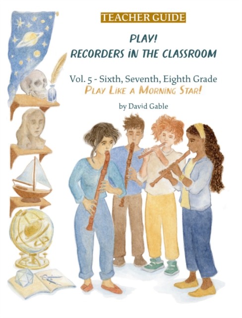 Play Recorders in the Classroom by David Gable PAPERBACK 9781963686067