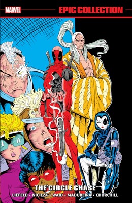 Deadpool Epic Collection: The Circle Chase
