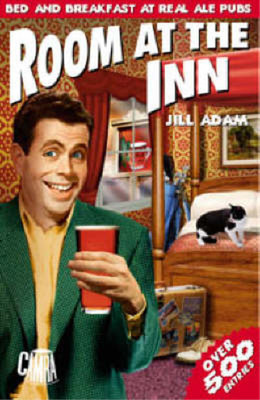 Room at the Inn: CAMRA Guide to Good Bed and Breakfast in Real Ale Pubs, Jill Ad
