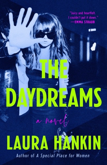 The Daydreams by Laura Hankin (Paperback Book)
