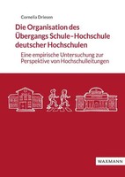Cornelia Driesen | Die Organisation Des ÜBergangs Schule-Hochschule Deutscher...