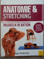 Anatomie & Stretching, Muskeln in Aktion - Paidotribo & Guilermo Seijas ( Buch )