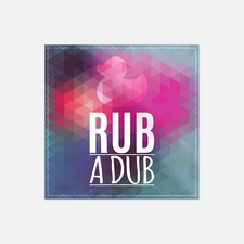 Rub A Dub Slogan Vinyl Sticker Decal