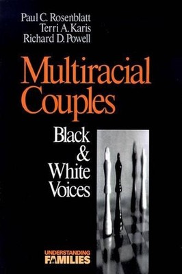 Multiracial Couples: Black & White Voices by Terri Karis (English) Paperback Boo