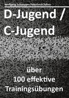 D-Jugend / C-Jugend ~ Wolfgang Schnepper ~ 9783743178076