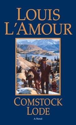 Comstock Lode (Louis L'Amour's Lost Treasures) by L'Amour, Louis 0553275615