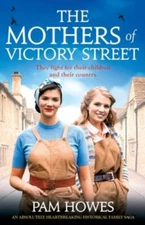The Mothers of Victory Street: An absolutely heartbreaking historical family sag