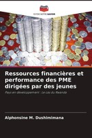 Ressources FinancièRes Et Performance Des PME DirigéEs Par Des Jeunes Buch 2022