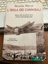 L'ISOLA DEI CANNIBALI NICOLAS WERTH Siberia 1933 una storia di orrore arc gulag