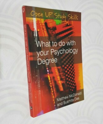 What to Do with Your Psychology Degree: The Essential Career Guide 