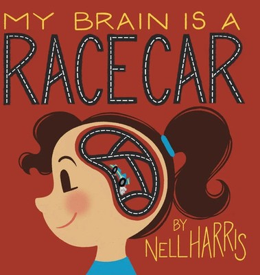 My Brain is a Race Car | Nell Harris | Buch | Englisch | 2023 | Nell Harris