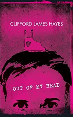 Out of My Head : Fuzzy Memoirs and Confused Ramblings on Stuff I Know Nothing...