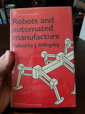 Robots and Automated Manufacture (Iee Control Engineering Series, 28): By J. ...