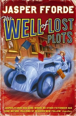 The Well Of Lost Plots Thursday Next Book 3 by Jasper Fforde (Paperback Book)