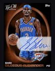 2025 Topps NBA Tip-off Autograph -SHAI GILGEOUS ALEXANDER (TOPPS NBA DigitaICard