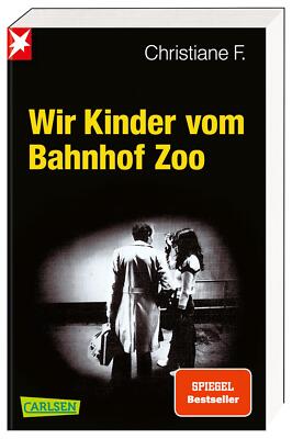 Kai Hermann; Horst Rieck; Christiane F. / Wir Kinder vom Bahnhof Zoo