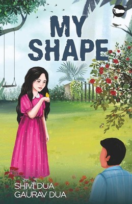 My Shape   Dua Dua Shivi Gaurav Paperback Brand New