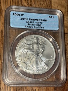 Reduced Silver 1 Ounce 2006 W American Silver Eagle  $1 ANACS SP70 Satin