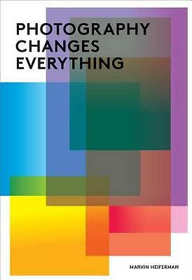 Photography Changes Everything by Marvin Heiferman (Paperback Book) - Image 6