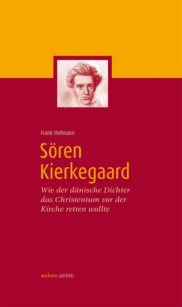 Thumbnail - Sören Kierkegaard | Frank Hofmann | Buch | Wichern Porträts | 144 S. |