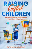 Raising Gifted Children Patrick Hazleroy Taschenbuch Englisch 2024 [.]