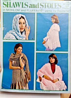 Shawls Stoles Knit Crochet Pattern Leaflet 43 Mohlon Fluffaire Yarn Rochelle VTG