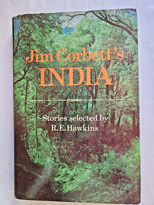 JIM CORBETT'S INDIA Stories Selected by R. E. Hawkins - 1978 HC DJ