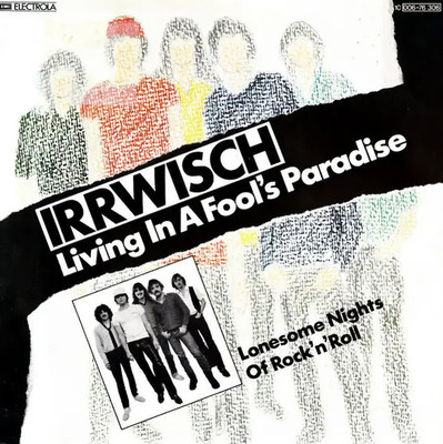 Irrwisch Living In A Fools Paradise Vinyl Single 7inch NEAR MINT EMI