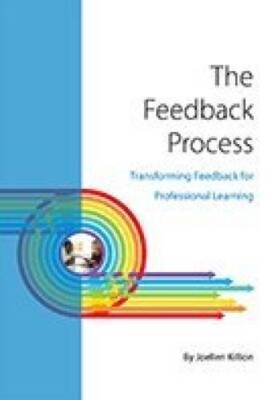 The Feedback Process: Transforming Feedback for Professional Learning - GOOD