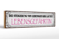 Holzschild Spruch 46X10 Cm Lebensgefahr LebensgefäHrtin Deko Schild Wooden Sign