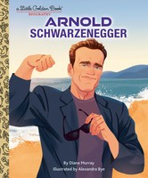 Diana Murray | Arnold Schwarzenegger: A Little Go*Den Book Biography | Buch