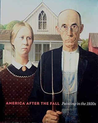 America After the Fall: Painting in the 1930s by Barter, Judith A. Book The Fast