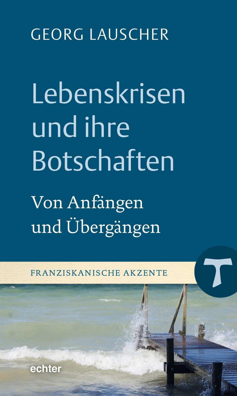 Thumbnail - Georg Lauscher | Lebenskrisen Und Ihre Botschaften | Buch | Deutsch