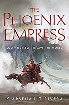 The Phoenix Empress Paperback K. Arsenault Rivera