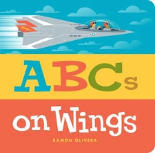 ABCs on Wings (Classic Board Books) - board book Olivera, Ramon